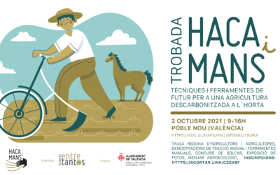 ‘Haca i mans’, sense combustibles fòssils en la producció alimentària
