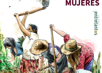 Comuneras, la mirada y la voz de las mujeres en el centro de la gobernanza y gestión comunal