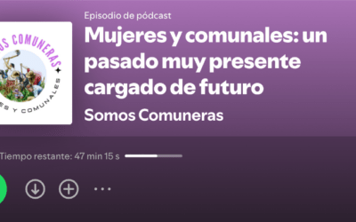 ¿Conoces el podcast de Somos Comuneras?