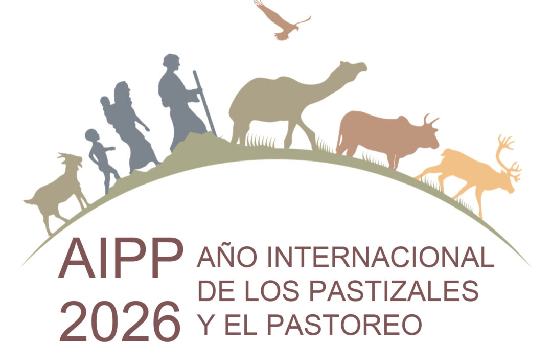 Año Internacional de los Pastizales y del Pastoreo #AIPP2026 #IYRP2026