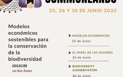Webinario: Modelos económicos sostenibles para la conservación de la biodiversidad, el papel de las mujeres en los comunales