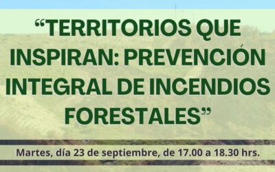 Apúntate al webinario: «Territorios que inspiran: prevención integral de incendios forestales»